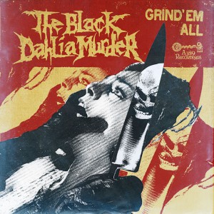 The-Black-Dahlia-Murder-Grind-Em-All